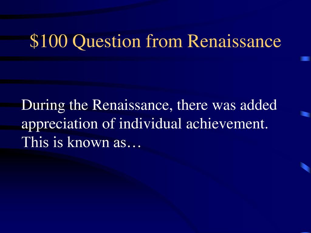 $100 Question from Renaissance
