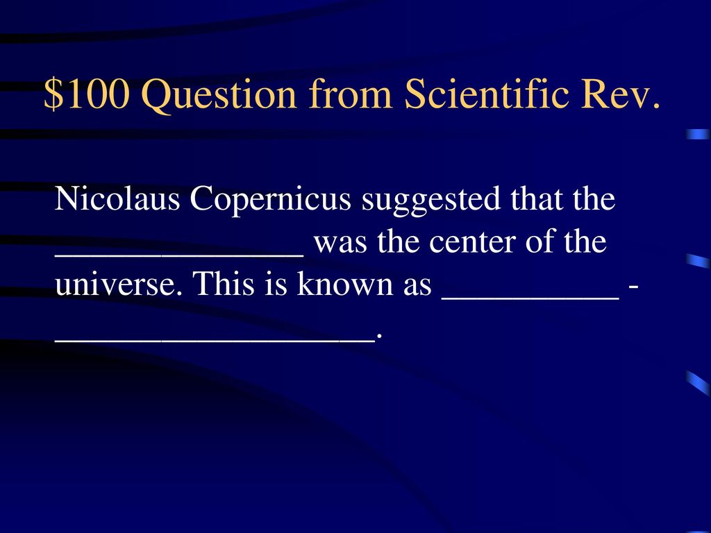 $100 Question from Scientific Rev.