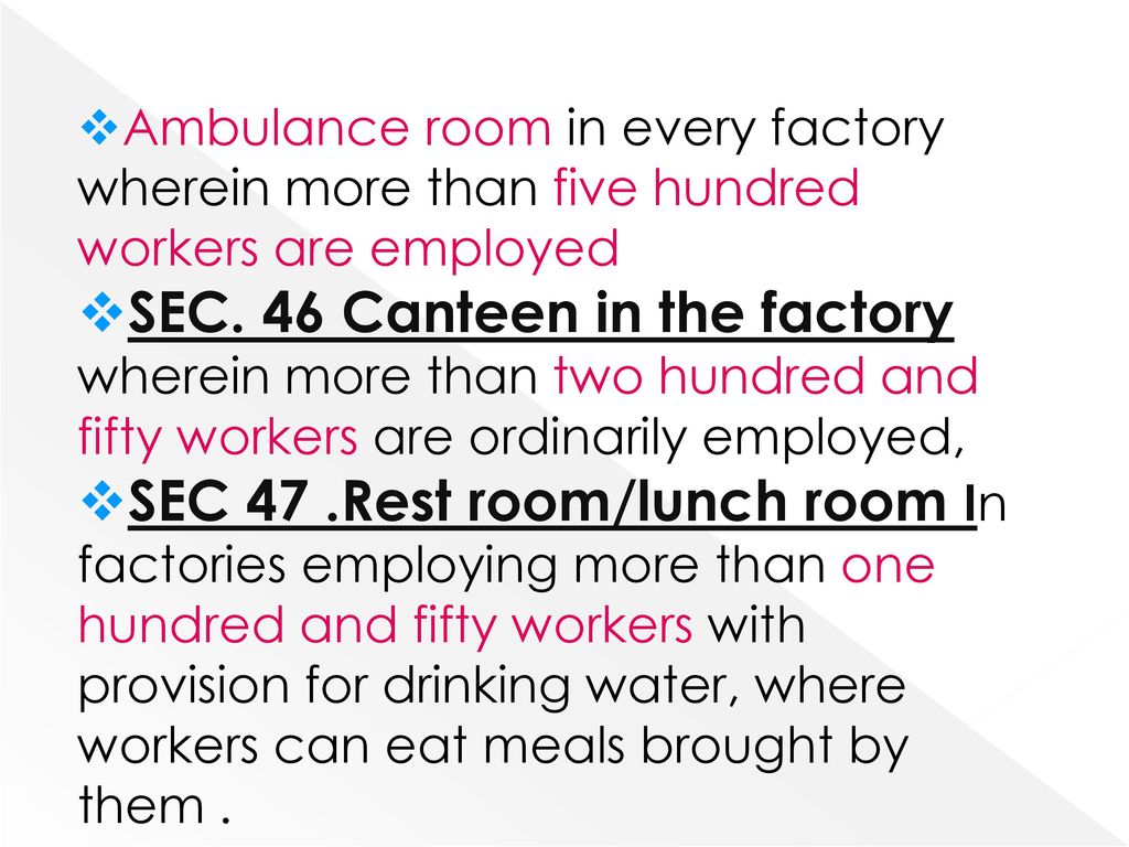 Ambulance room in every factory wherein more than five hundred workers are employed