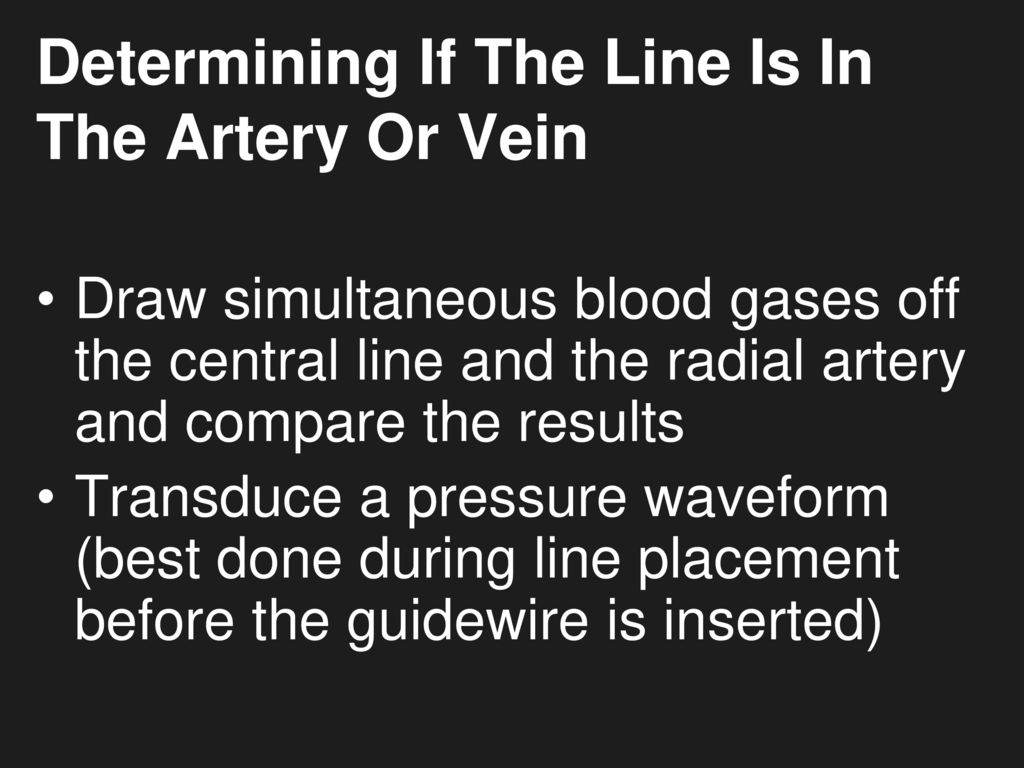 Determining If The Line Is In The Artery Or Vein