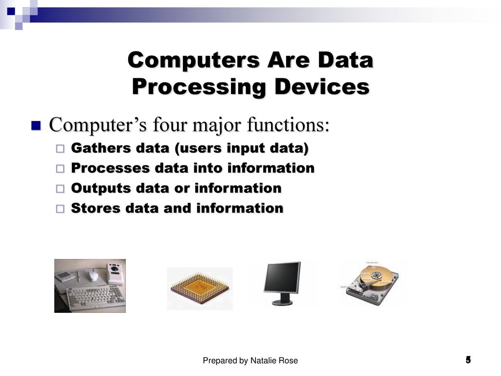 What are 5 processing devices? Leia aqui: What are the processing ...