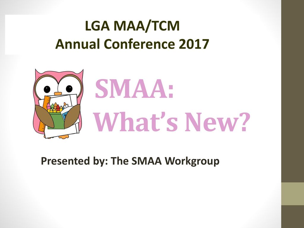 Presented by The SMAA Workgroup ppt download