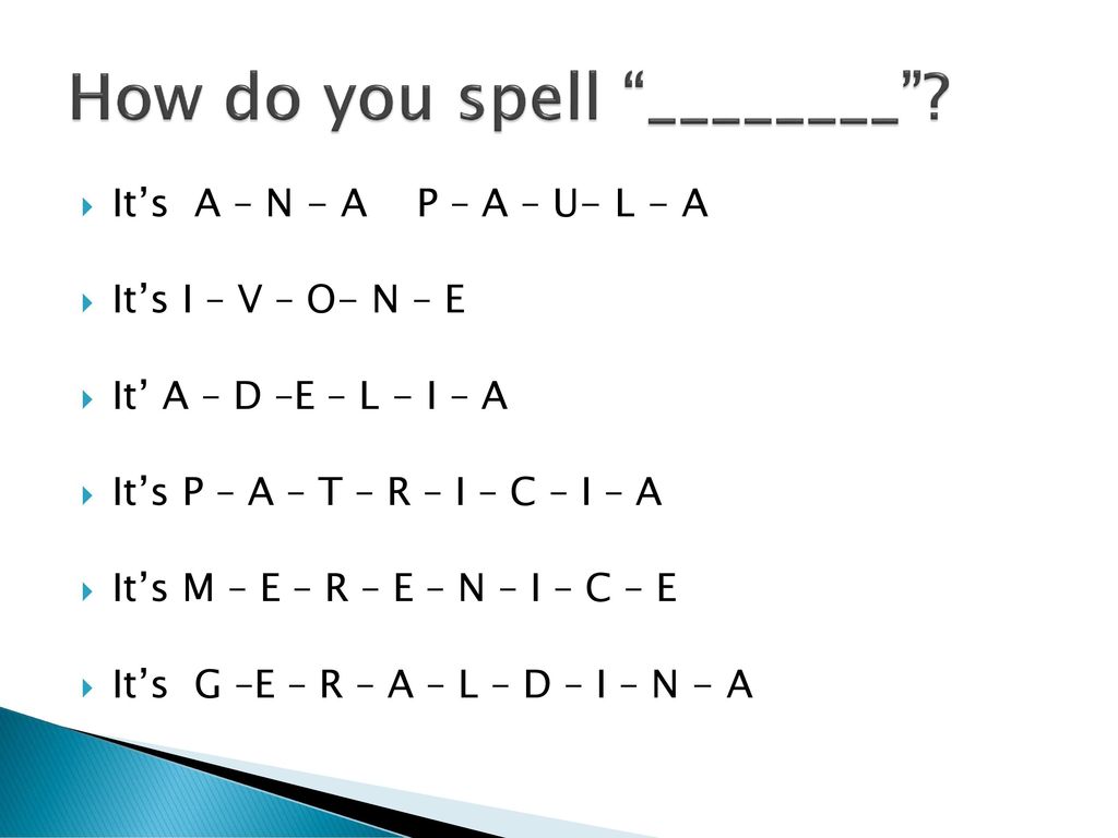 How do you spell ________