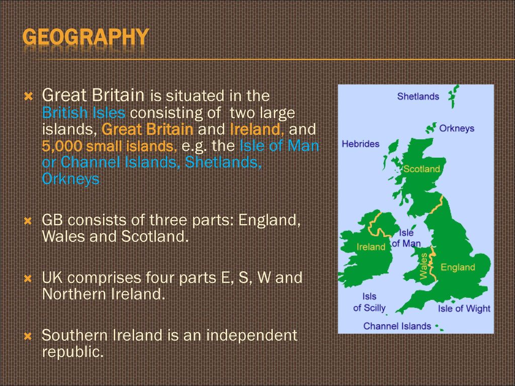 Which part of island of great. The British Isles consist of. Great Britain is situated. Great Britain Geography. The British Isles great Britain.