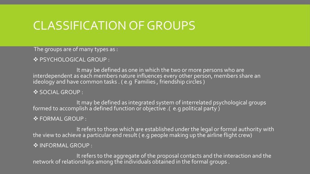 Classification of Groups Dynamics: Tasks Groups, Informal Groups