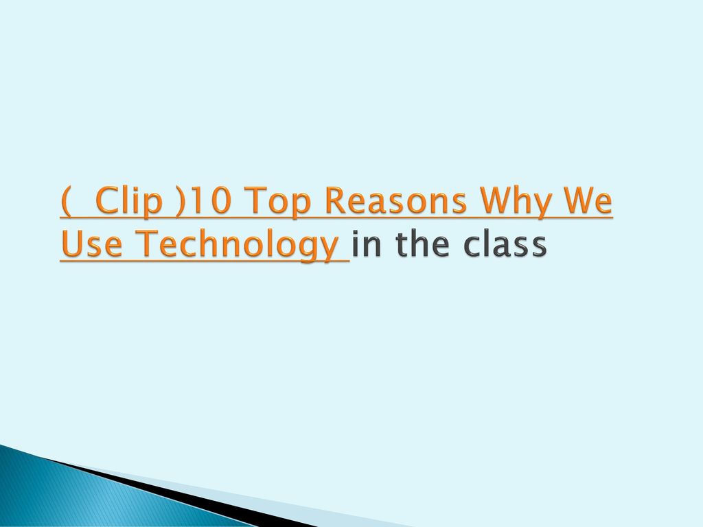( Clip )10 Top Reasons Why We Use Technology in the class