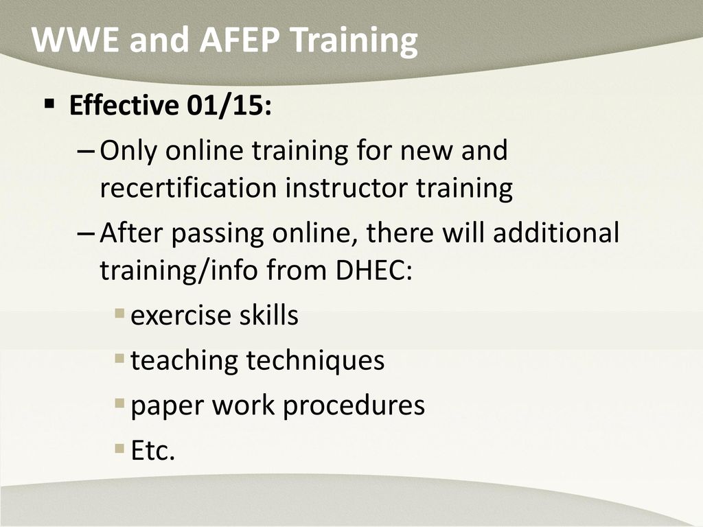 WWE and AFEP Training Effective 01/15:
