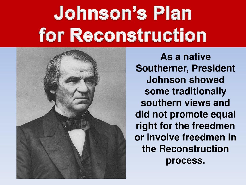 Johnson’s Plan for Reconstruction