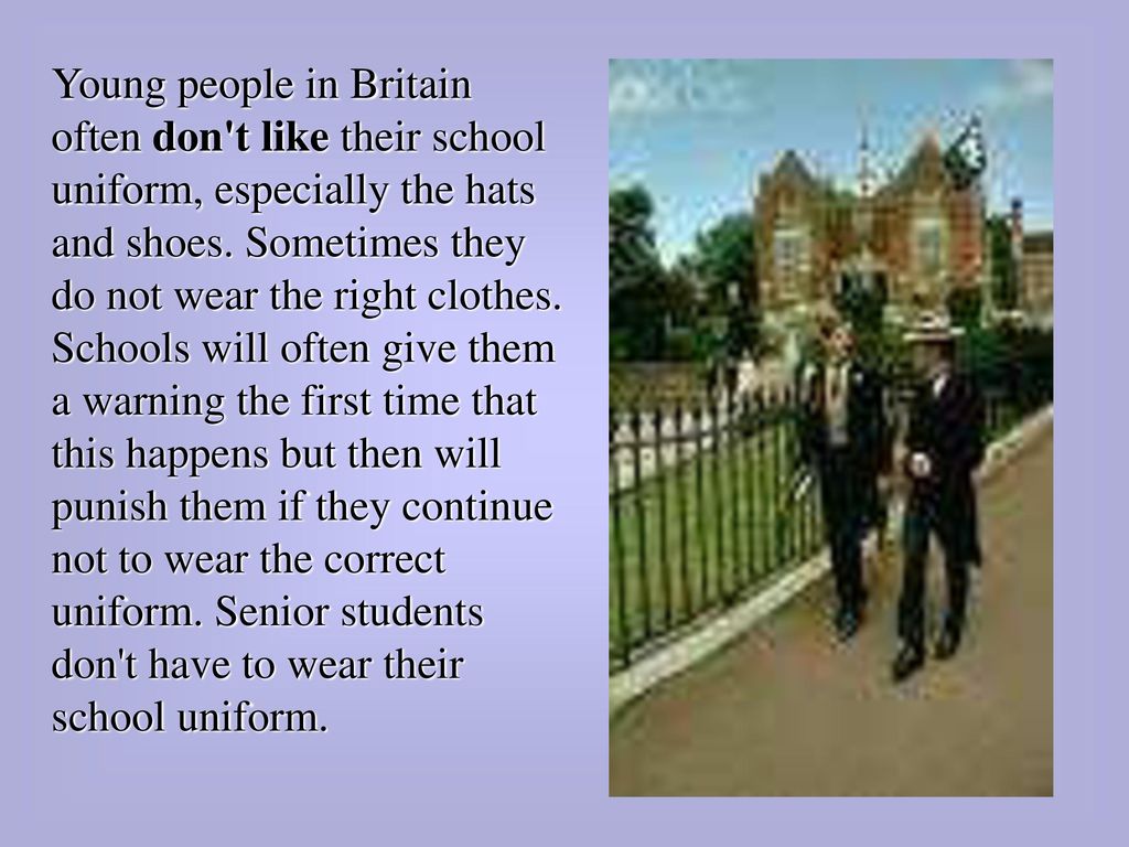 This is their school. School uniform in Britain презентация. Young people in Britain. School uniform in Britain текст на английском. Школьная форма моей мечты на английском языке с переводом.
