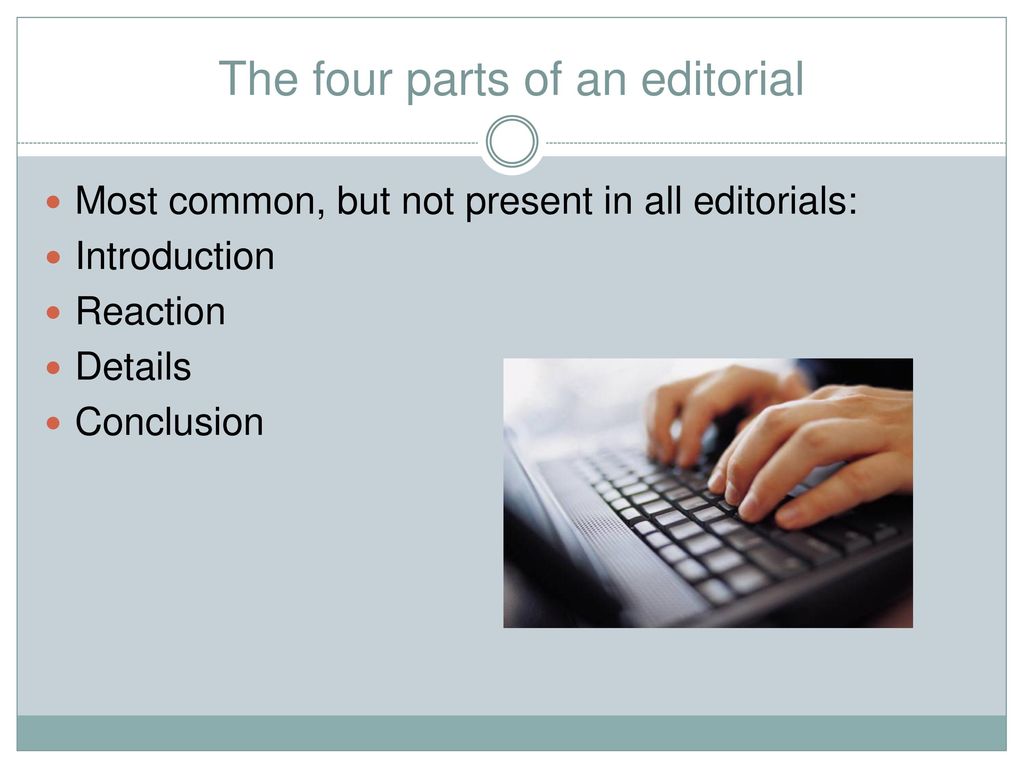 parts of editorial writing