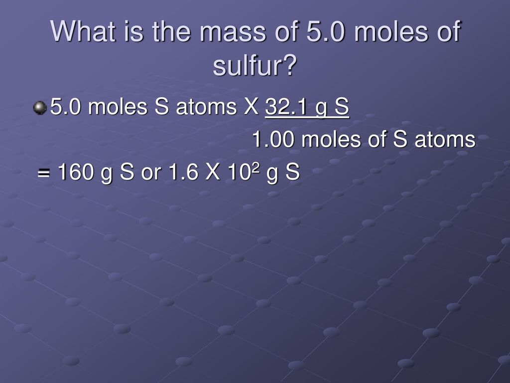 What is the mass of 5.0 moles of sulfur