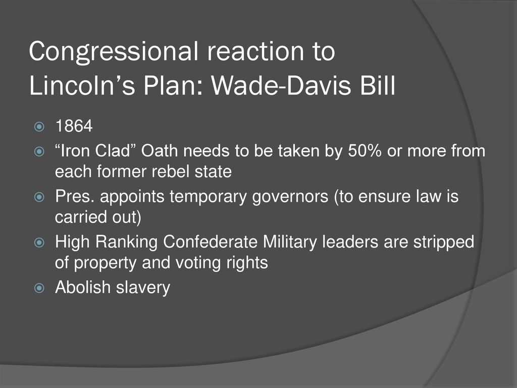 The Wade-Davis Bill: Congressional Reconstruction – The Civil War Months