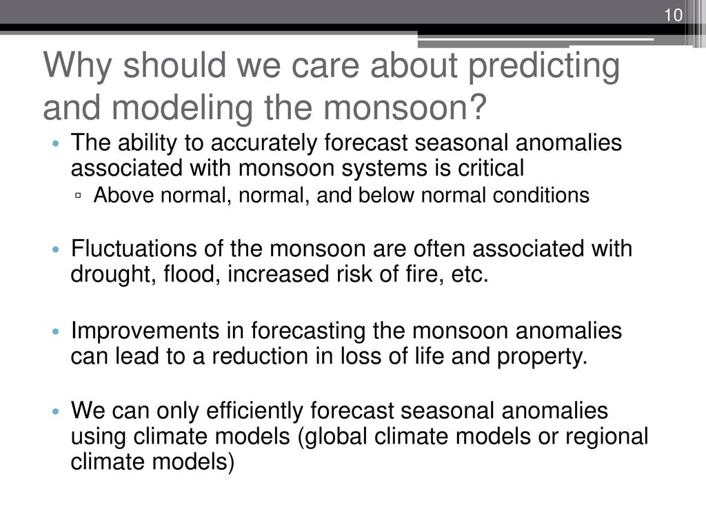 Why should we care about predicting and modeling the monsoon