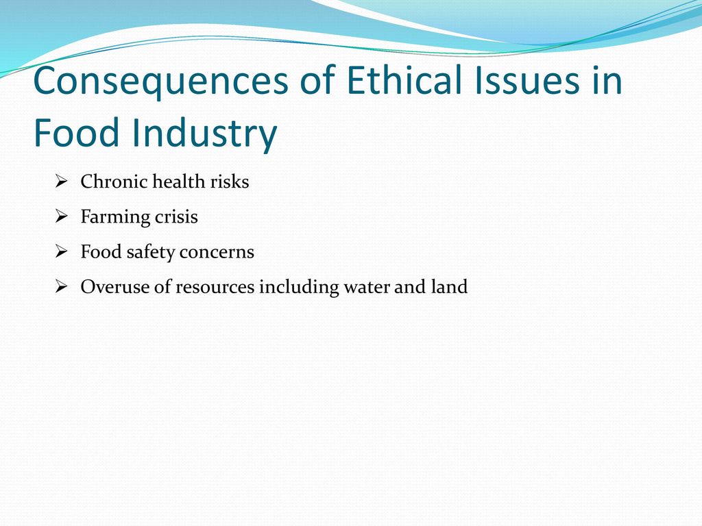 Ethical Concerns In Food Industry Ppt Download