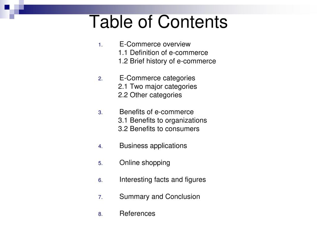 Table of Contents E-Commerce overview 1.1 Definition of e-commerce