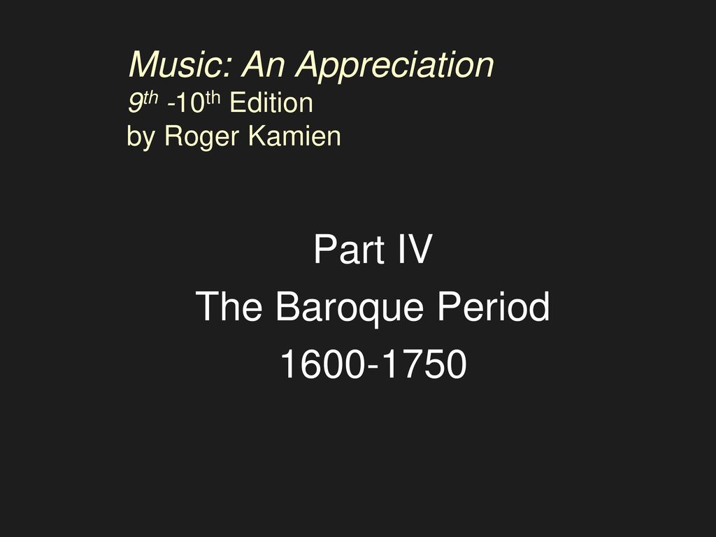 Music: An Appreciation 9th -10th Edition by Roger Kamien