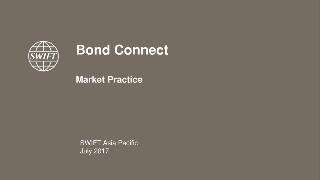 Bond Connect Market Practice - ppt download