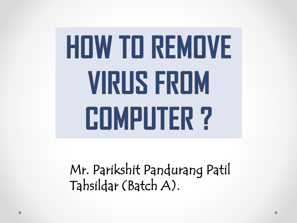 How to remove virus from computer