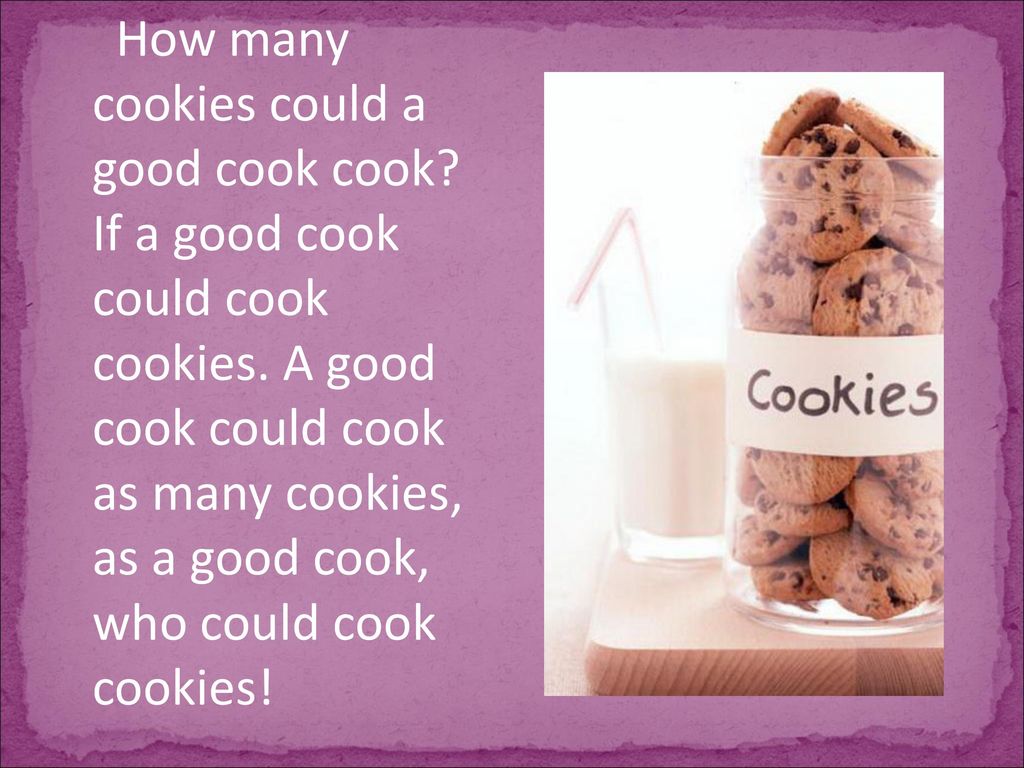 Cookie перевод на русский. How many cookies. How many cookies could. How many cookies could a good Cook Cook скороговорка. How many cookies could a good Cook Cook if a good Cook could Cook cookies.