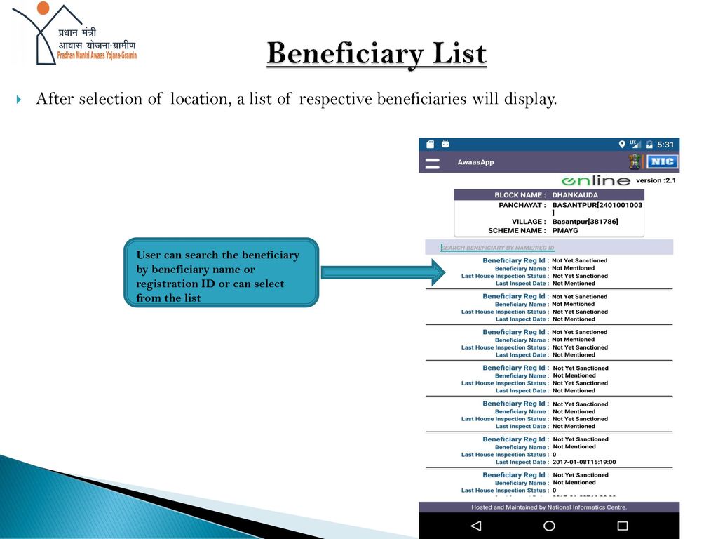 Beneficiary List After selection of location, a list of respective beneficiaries will display.