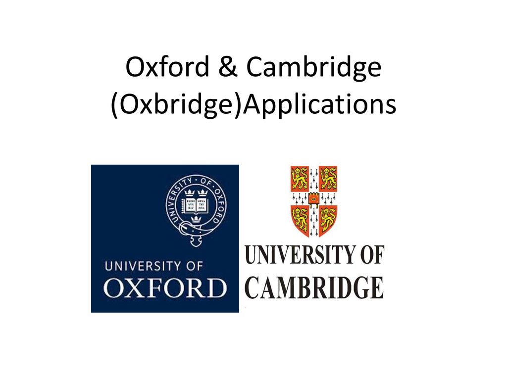 Oxford & Cambridge (Oxbridge)Applications