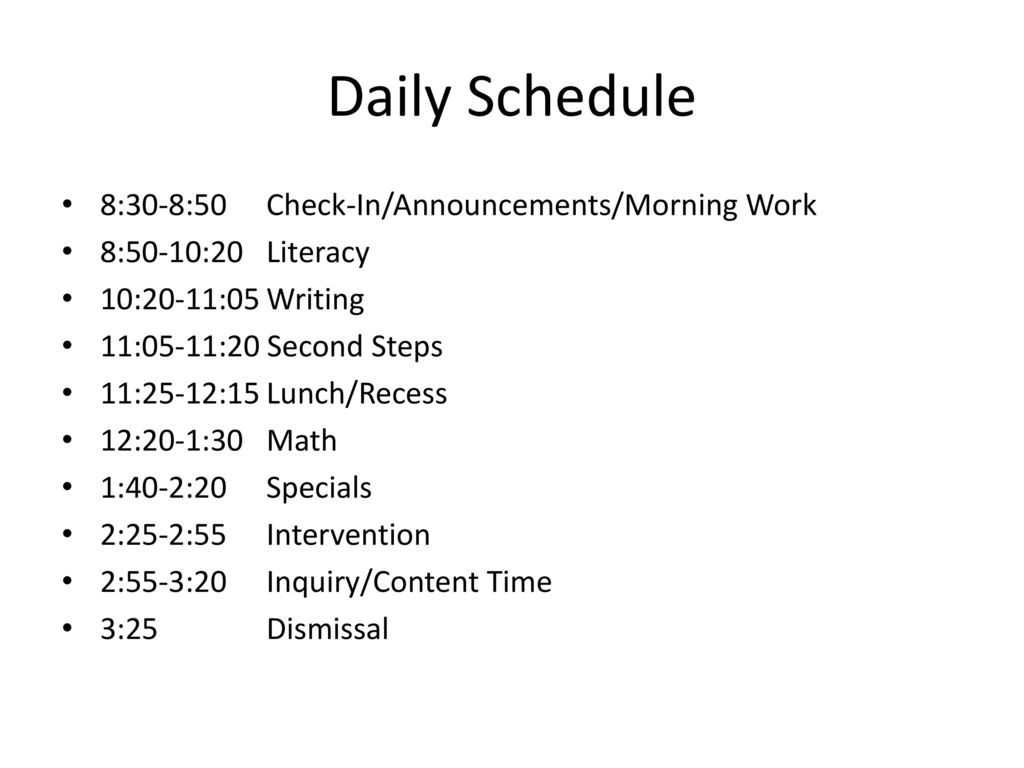 Daily Schedule 8:30-8:50 Check-In/Announcements/Morning Work