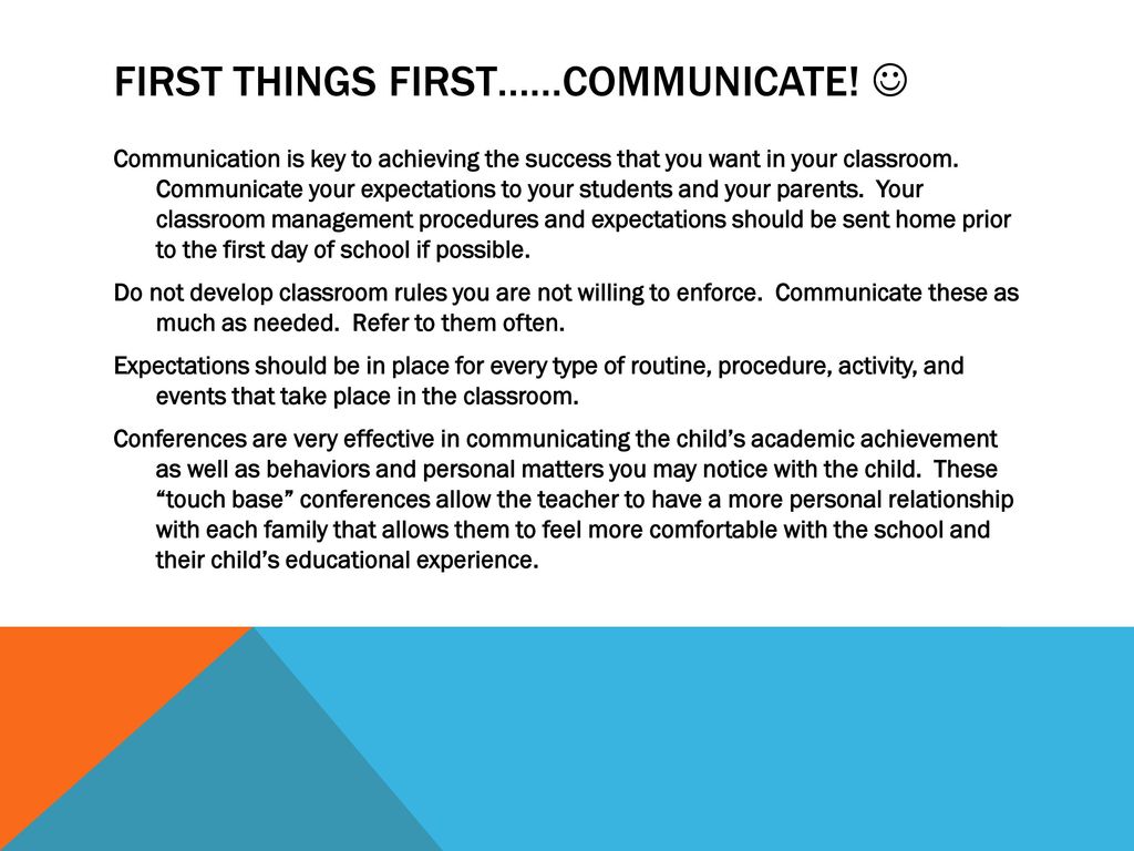 First things first……Communicate! 