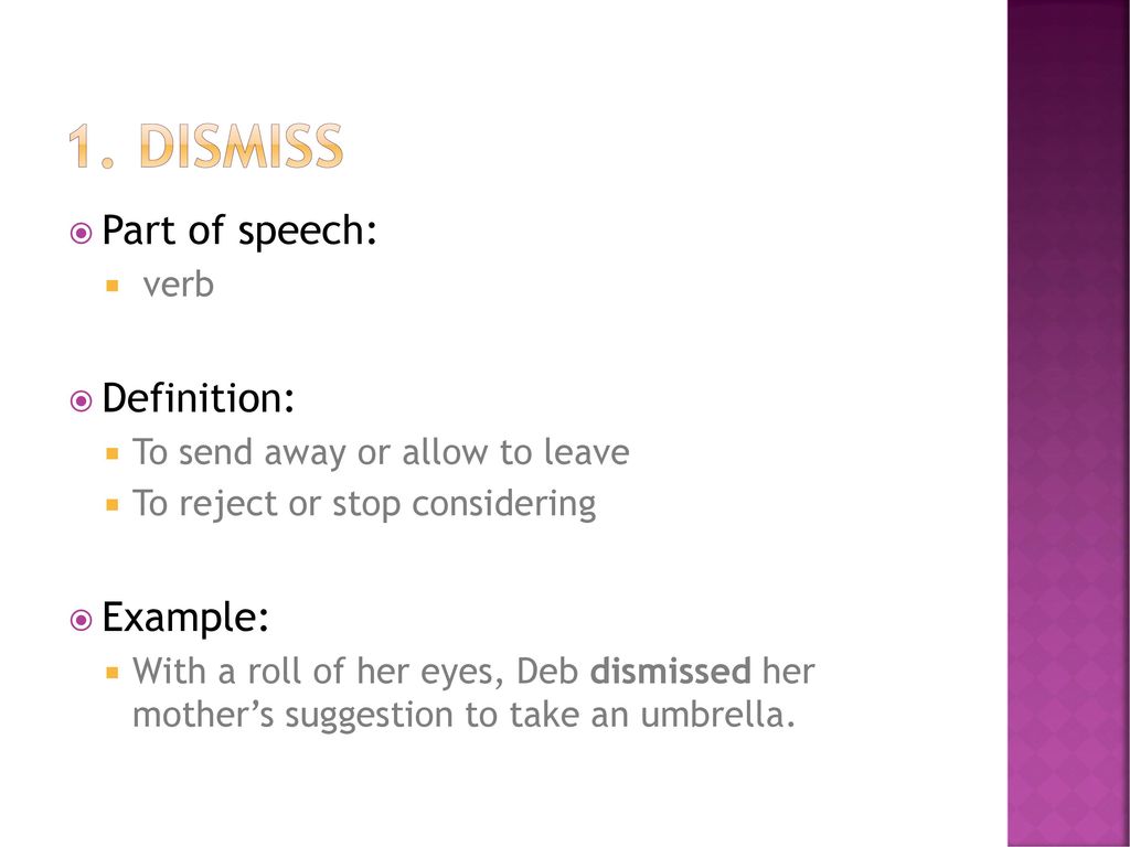 dismiss - 8 verbs synonym of dismiss (sentence examples) 