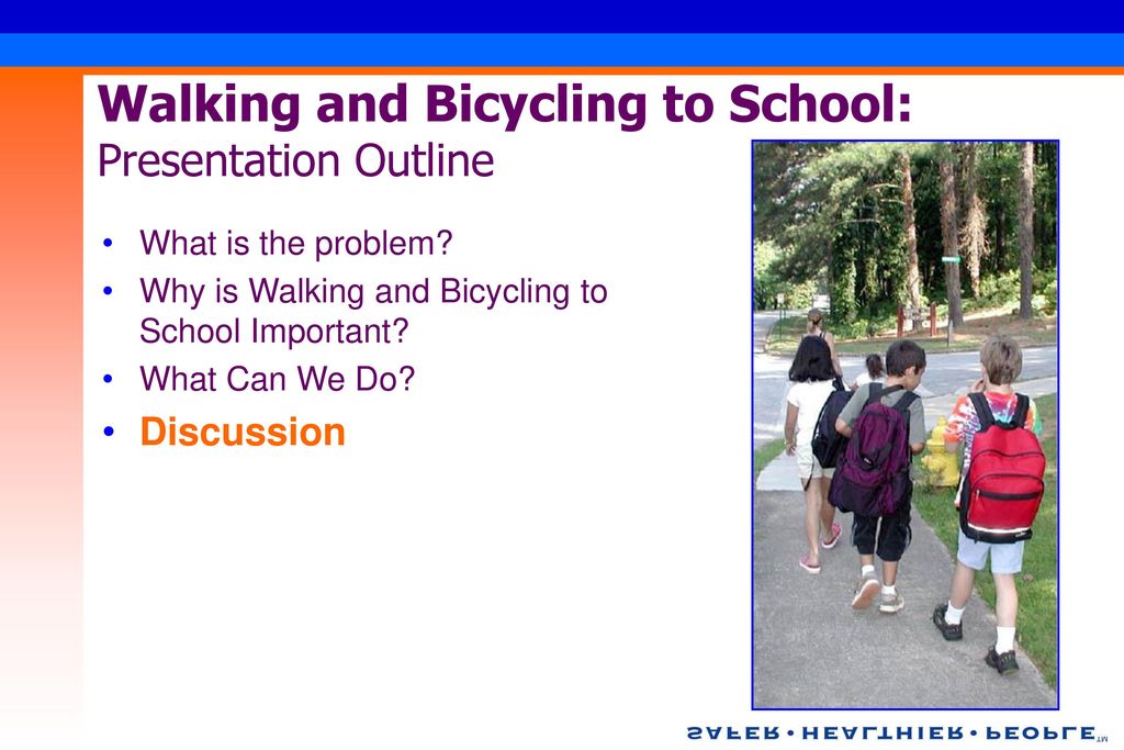 Walking and Bicycling to School:
