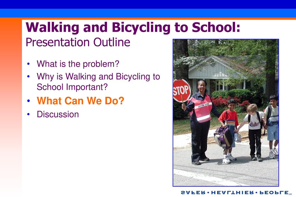 Walking and Bicycling to School: