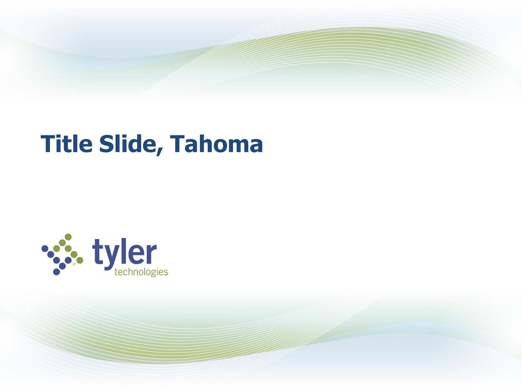 Title Slide, Tahoma