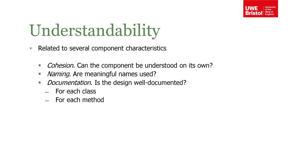 Understandability Related to several component characteristics