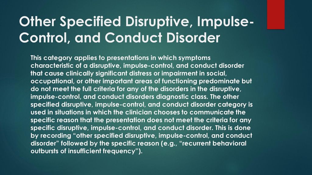 Other Specified Disruptive, Impulse-Control, and Conduct Disorder