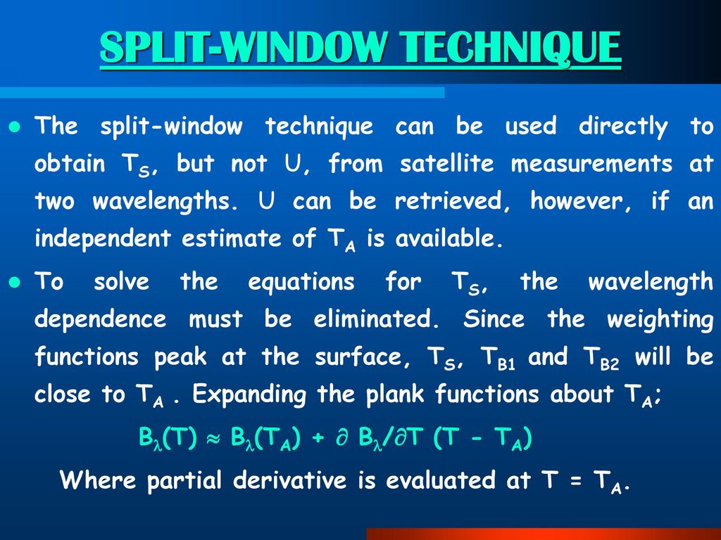 SPLIT-WINDOW TECHNIQUE