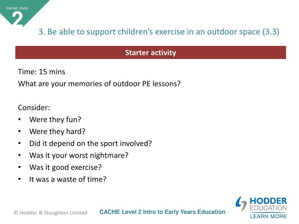 3. Be able to support children’s exercise in an outdoor space (3.3)