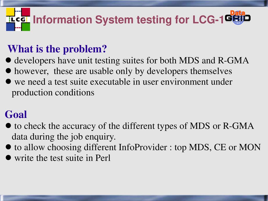 Information system testing for lcg 1 ppt download