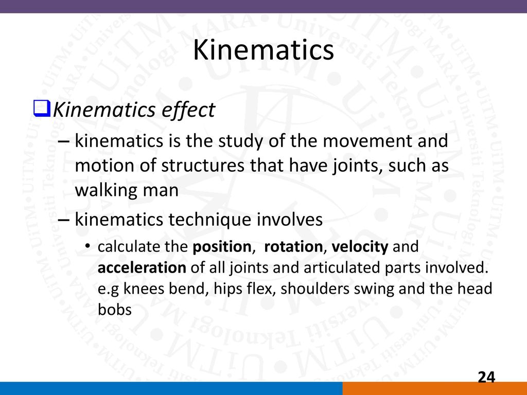 Kinematics Kinematics effect