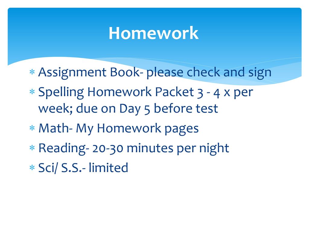 Homework Assignment Book- please check and sign