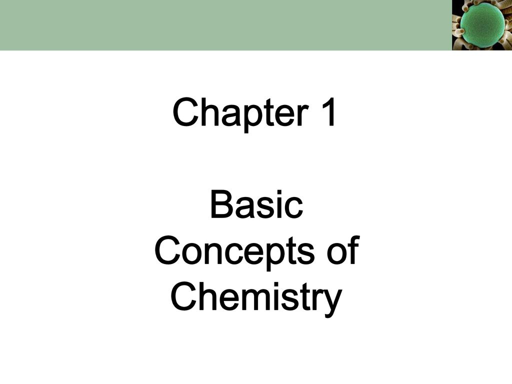Chapter 1 Basic Concepts of Chemistry