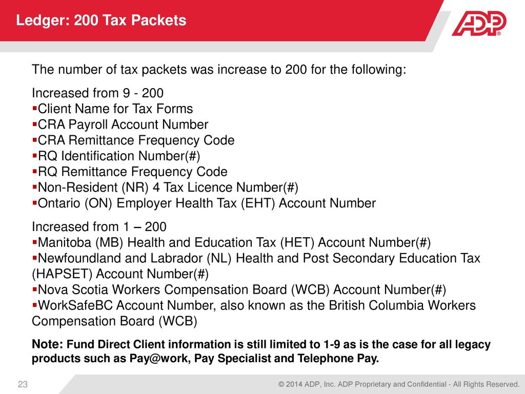 Ledger: 200 Tax Packets The number of tax packets was increase to 200 for the following: Increased from