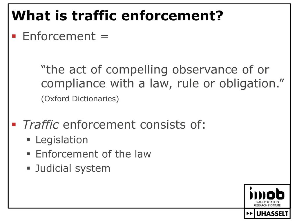 What is traffic enforcement