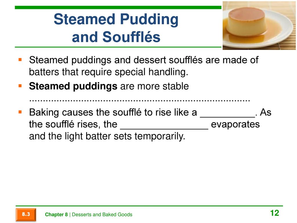 Steamed Pudding and Soufflés