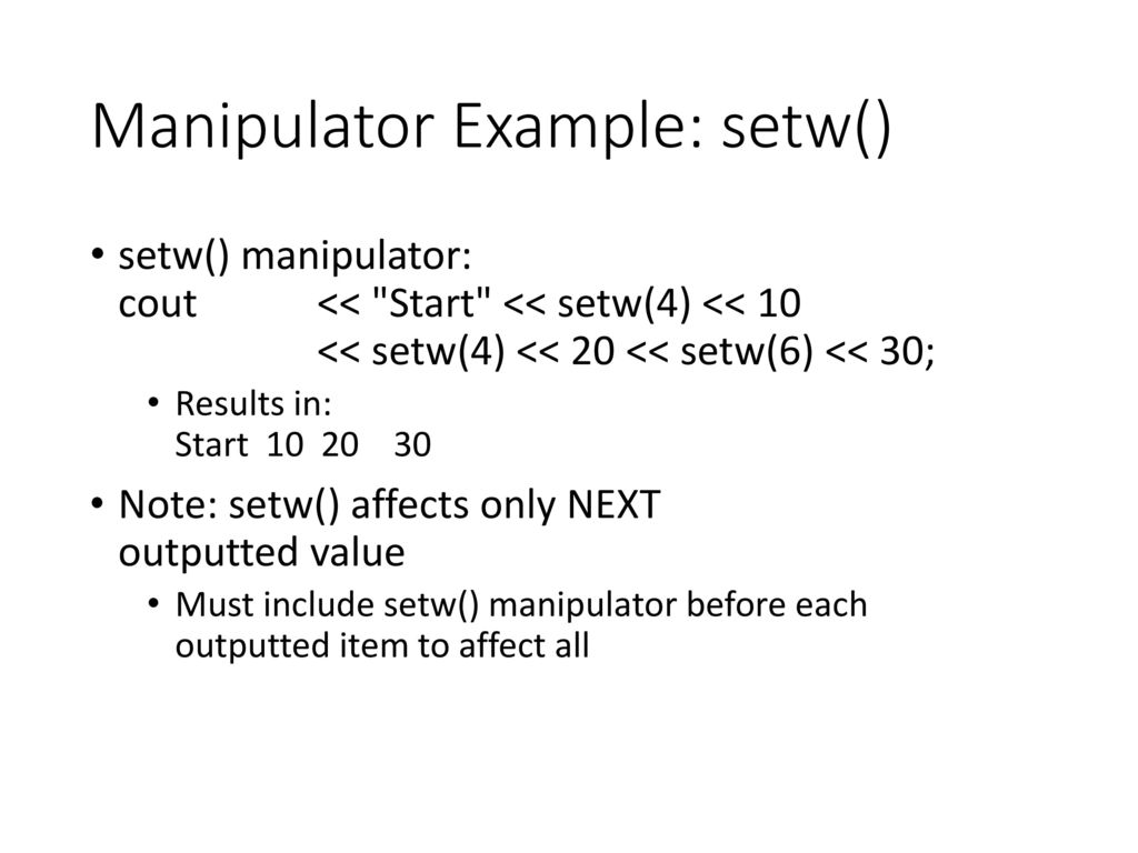 Manipulator Example: setw()
