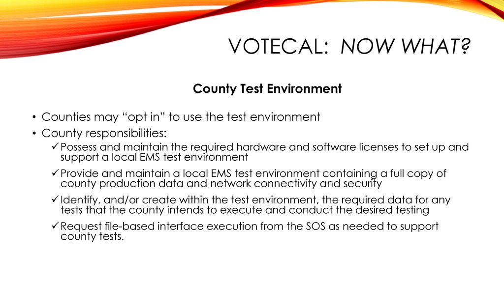 Votecal: now What County Test Environment