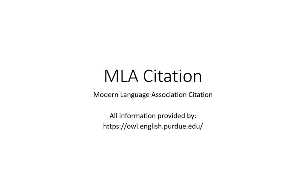 MLA Citation Modern Language Association Citation - ppt download