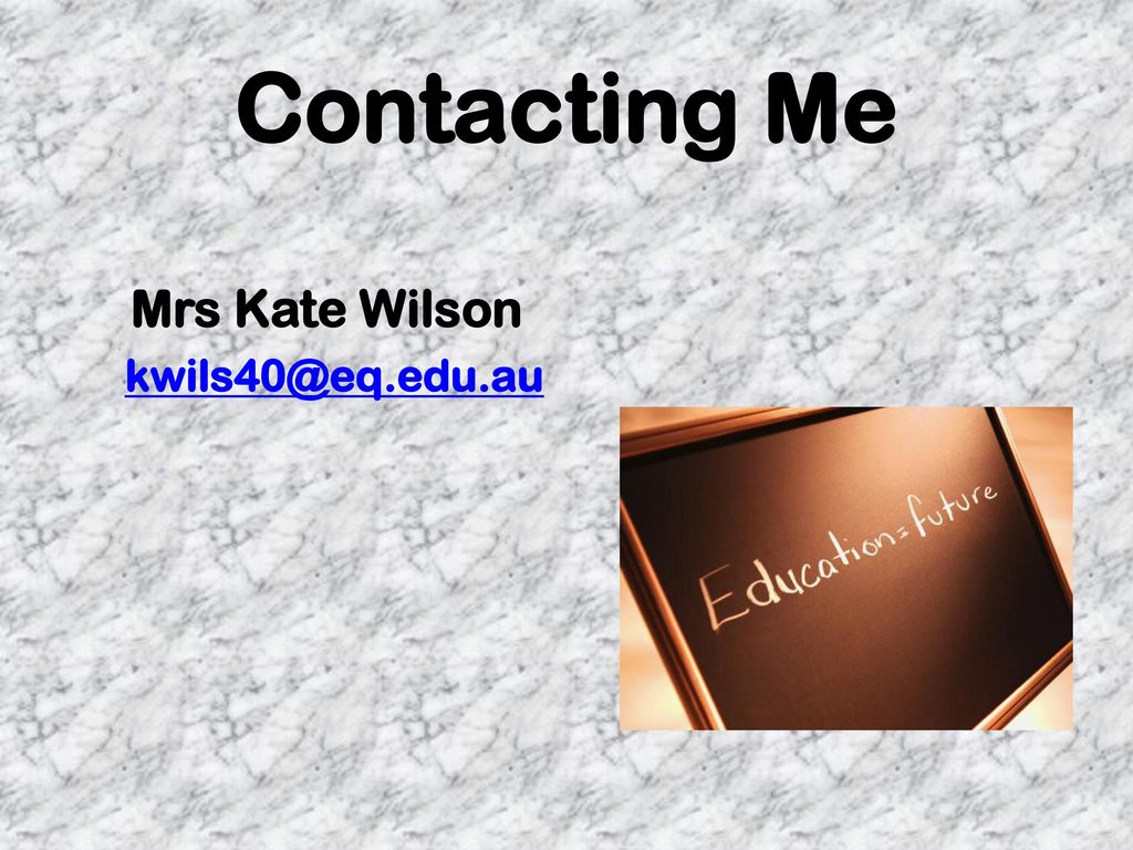 Contacting Me Mrs Kate Wilson