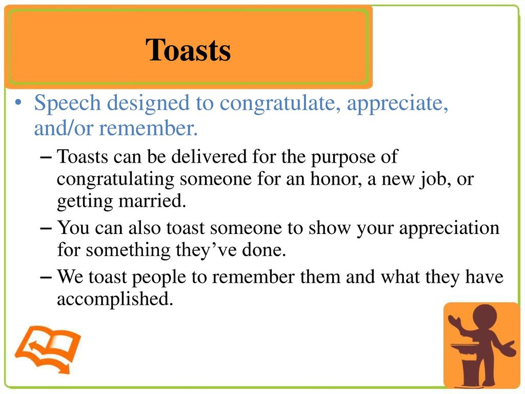 Toasts+Speech+designed+to+congratulate%2C+appreciate%2C+and%2For+remember.