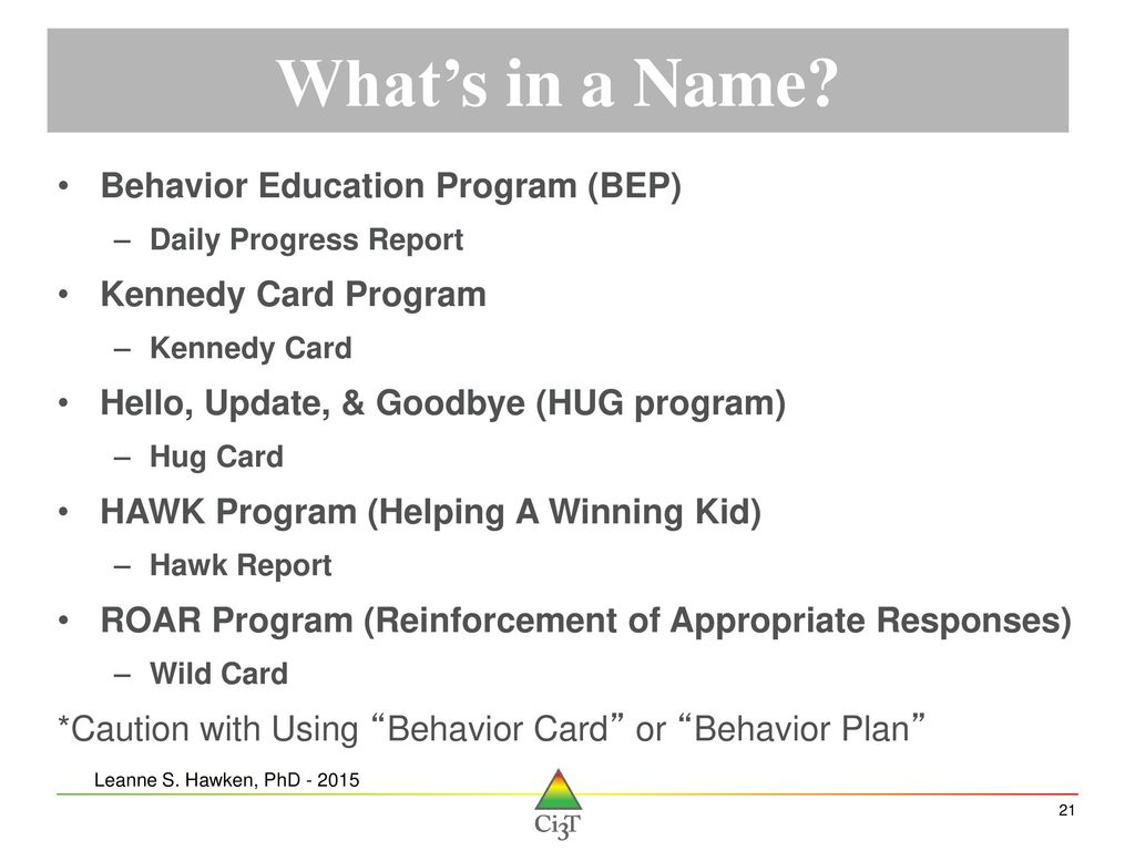 What’s in a Name Behavior Education Program (BEP)