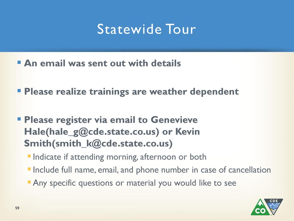 Statewide Tour An  was sent out with details