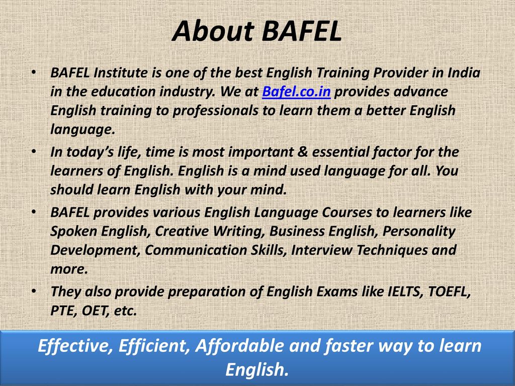 Effective, Efficient, Affordable and faster way to learn English.